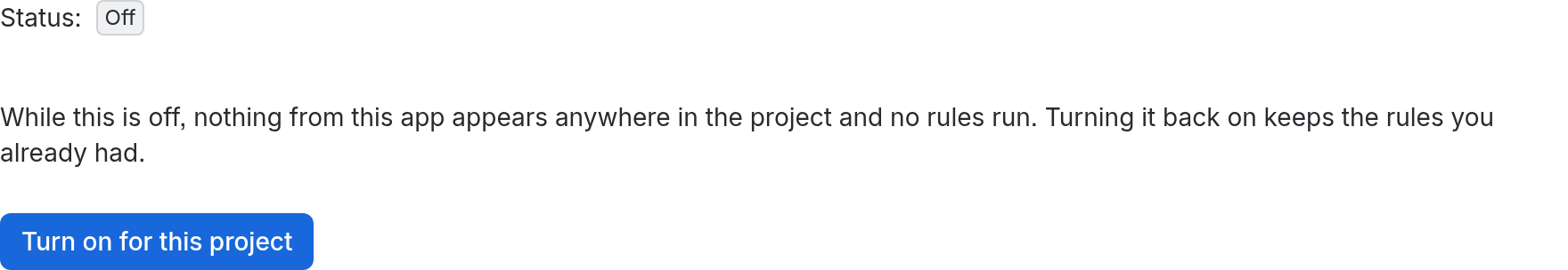 The project settings page with Status: Off, the sentence explaining what off means, and a Turn on for this project button.
